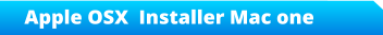 Apple OSX  Installer Mac one