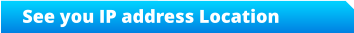 See you IP address Location