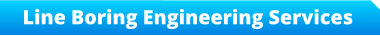 Line Boring Engineering Services