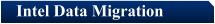 Intel Data Migration