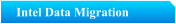 Intel Data Migration